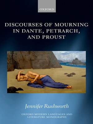 cover image of Discourses of Mourning in Dante, Petrarch, and Proust